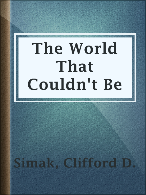 Cover image for The World That Couldn't Be
